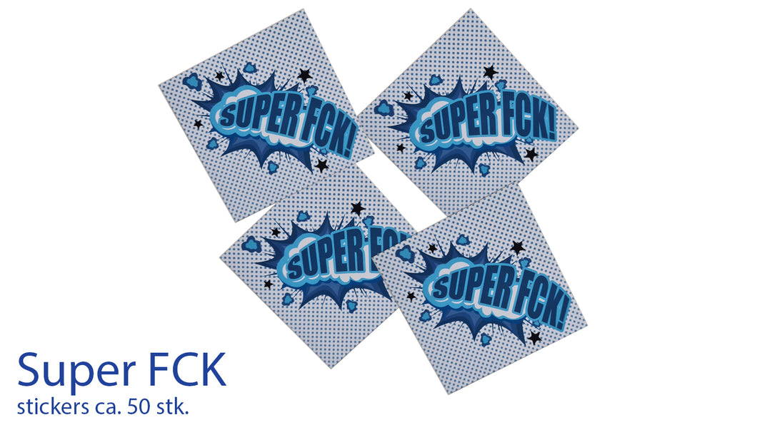 Super FCK stickers